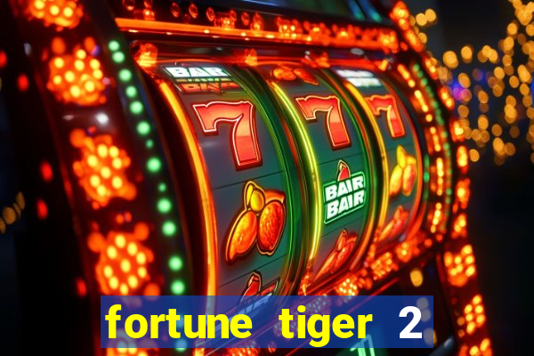 fortune tiger 2 revenge plataforma